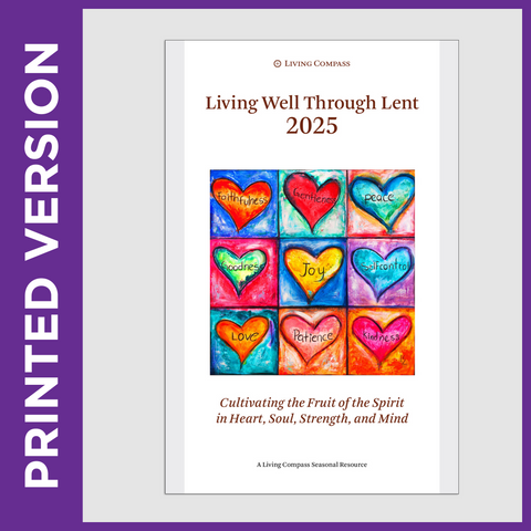 Living Well Through Lent 2025 (PRINTED VERSION)